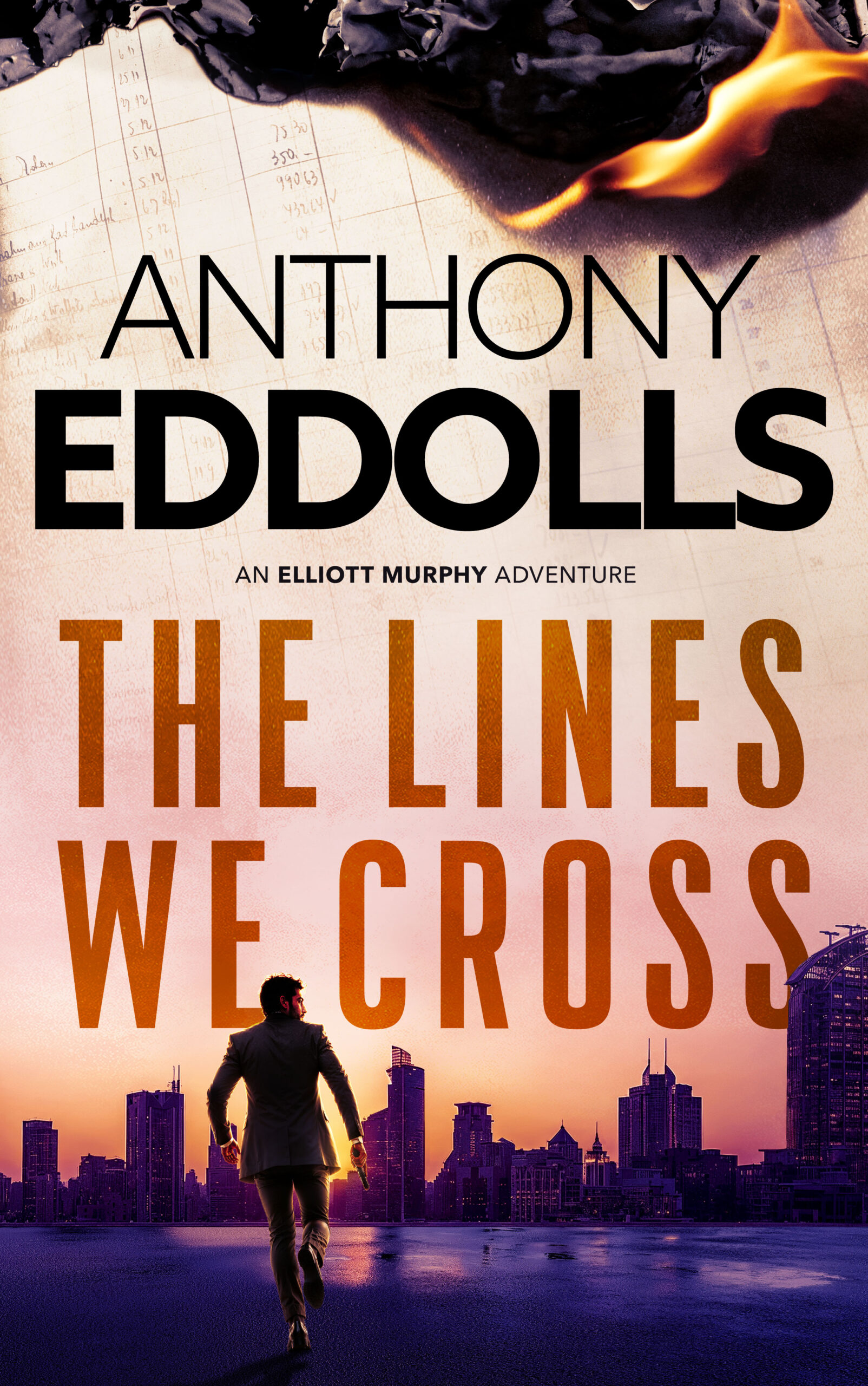 The Lines We Cross book cover, second Elliott Murphy international crime thriller by Anthony Eddolls 